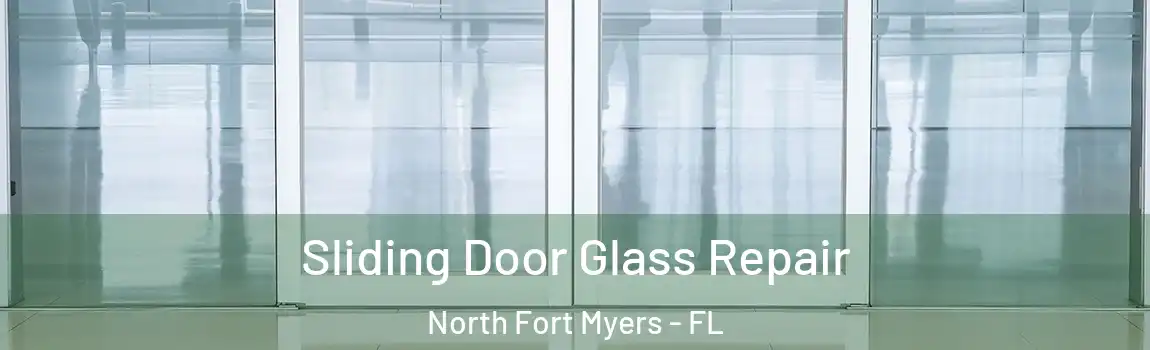 Sliding Door Glass Repair North Fort Myers - FL